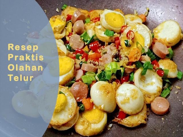 olahan telur favorit , sumber protein yang murah , tiga jenis makronutrien