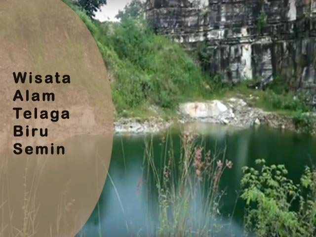 wisata alam telaga biru semin
