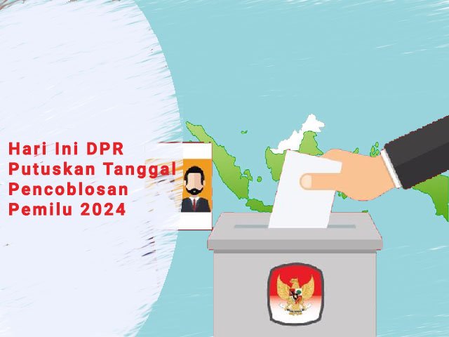 Pelaksanaan Pemilu , pemungutan suara pemilu , tanggal pencoblosan pemilu 2024