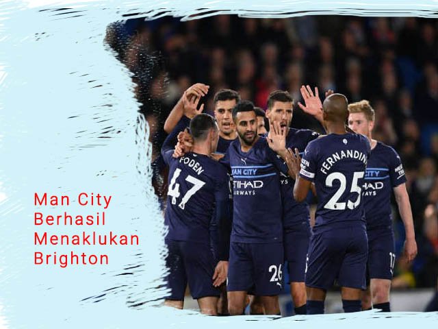 posisi kedua klasemen sementara, man city mengalahkan tuan rumah, pelatih asal spanyol, man city menang melawan brighton