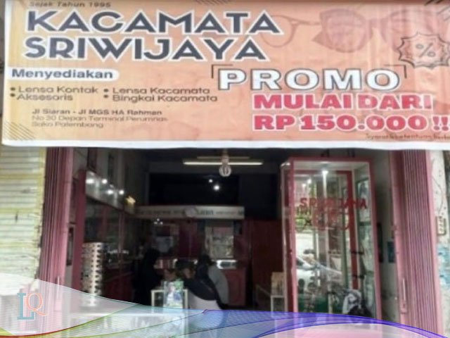 Optik Sriwijaya , Toko Kacamata Favorit Warga